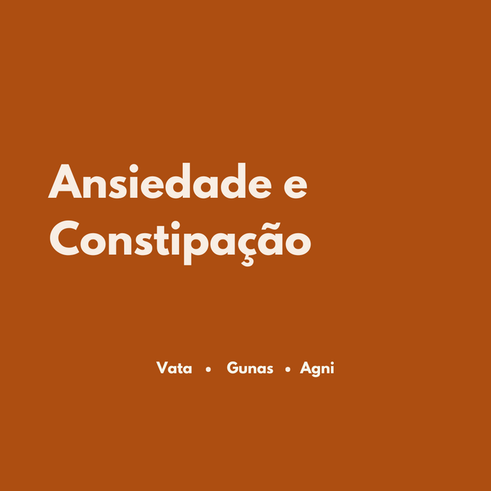 Ansiedade e constipação